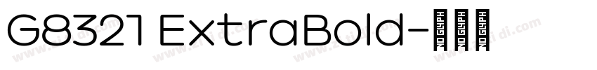 G8321 ExtraBold字体转换
